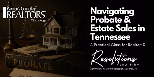 August Luncheon: Navigating Probate & Estate Sales in Tennessee