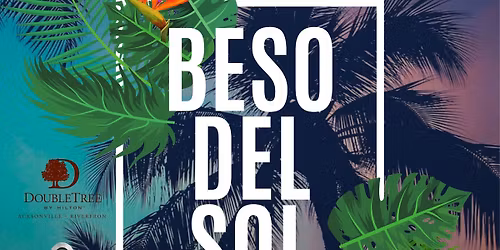 Beso Del Sol - Jacksonville\u2019s Premier Latin Dance Pool Party