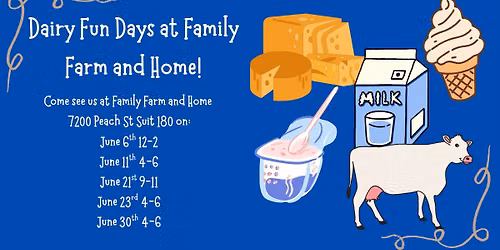 Dairy Fun Days at Family Farm and Home! 