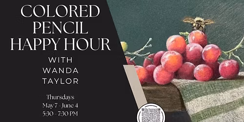 Colored Pencil Happy Hour with Wanda Taylor