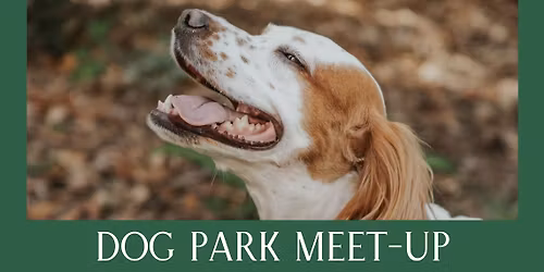 Dog Park Meet-Up \ud83d\udc3e