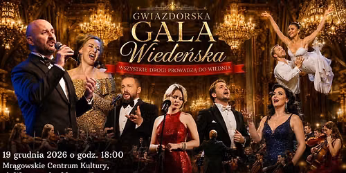 \u2728 Gwiazdorska Gala Wiede\u0144ska \u2013 \u201eWszystkie Drogi Prowadz\u0105 do Wiednia\u201d \u2728