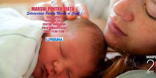 "Marsul Pentru Viata" Cluj-Napoca, 14 martie 2026, orele 14.00-17.00, Piata Mihai Viteazul