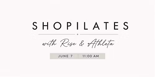 SHOPILATES with Rise & Athleta