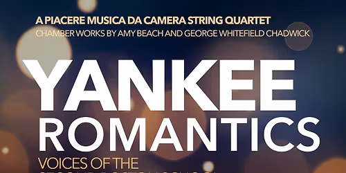 Yankee Romantics: Voices of the Second Boston School