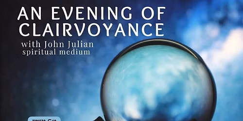 An Evening of Clairvoyance with John Julian Spiritual Medium 