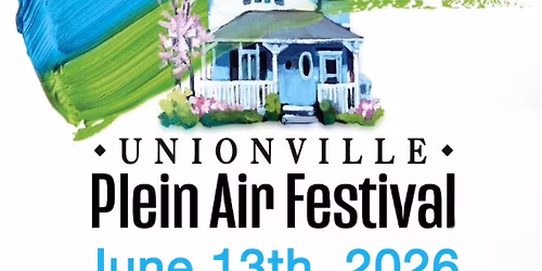 Unionville Plein Air Festival 