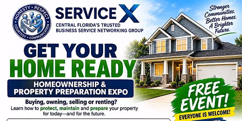 Service X Homeownership & Property Preparation Expo!