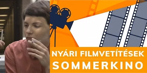 2# Ny\u00e1ri mozi filmvet\u00edt\u00e9sek\/Sommerkino: Az \u00e1lmodoz\u00f3k (Die Getr\u00e4umten)   