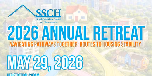 Navigating Pathways Together: Routes to Housing Stability SSCH 2026 Retreat