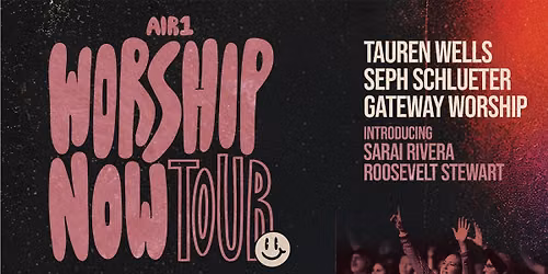 Air1 Worship with Tauren Wells at First Interstate Center for the Arts