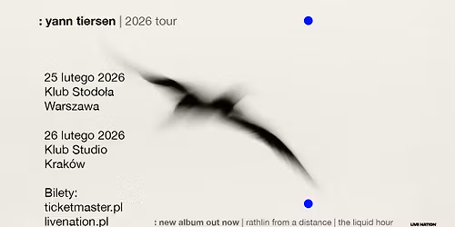 Yann Tiersen - Official Event, 25.02.2026, Klub Stodo\u0142a, Warszawa
