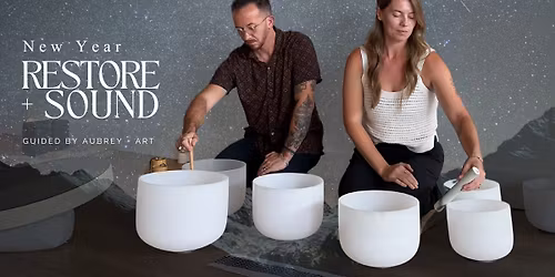 New Year Restore + Sound Healing