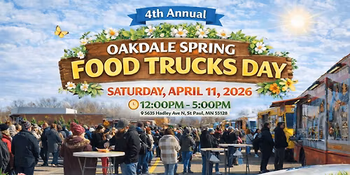 Oakdale Spring Food Trucks Day - 4th Annual