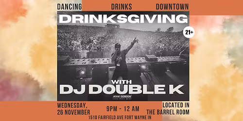 Drinksgiving Downtown | DJ Double K @The Fairfield