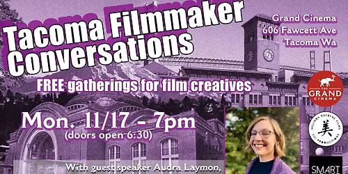 Tacoma Filmmaker Conversations