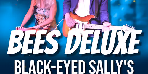 Bees Deluxe play Black Eyed Sally's