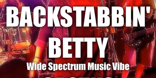 BACKSTABBIN' BETTY RETURNS TO CACTUS COUNTRY!!