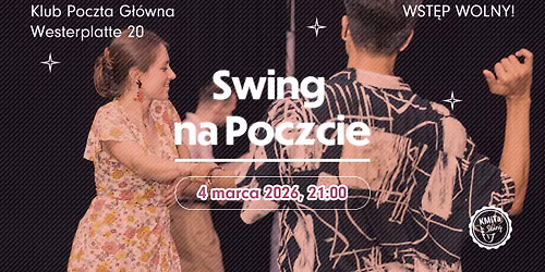 \u2b50 Swingowa pota\u0144c\u00f3wka na Poczcie \u2b50 | 04.03