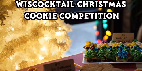 2nd Annual Wiscocktail Christmas Cookie Competition