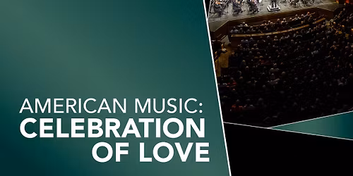 Villages Philharmonic Orchestra: American Music - Celebration of Love