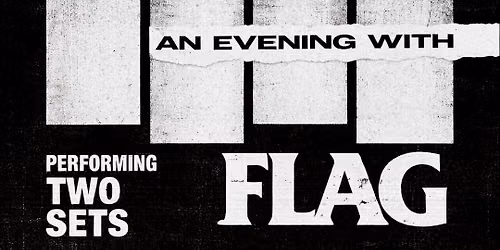AN EVENING WITH BLACK FLAG — 222 Wyoming Ave, Scranton, PA