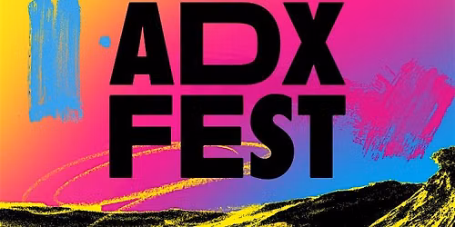 ADX Fest Opening Night