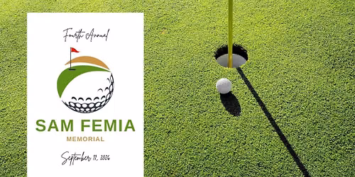 4th Annual Sam Femia Memorial Golf Tournament
