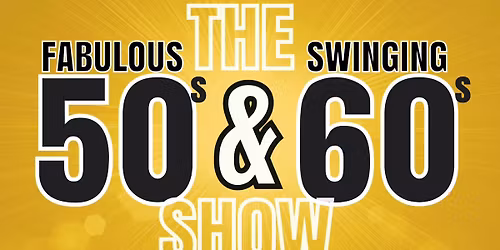 The Dreamers Fabulous 50s & Swinging 60s Show