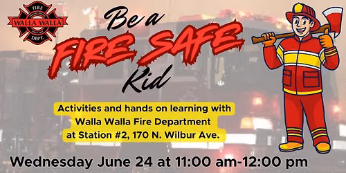 Be A Fire Safe Kid
