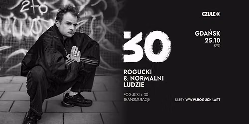 ROGUCKI x 30_Rogucki & Normalni Ludzie_25.10 \/ Gda\u0144sk \/ B90 