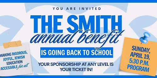 Smith Annual Benefit \u2014 We're going back to school!