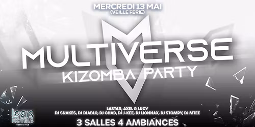 Mercredi 13 Mai (veille ferie) - Multiverse Kizomba Party - Edition 3
