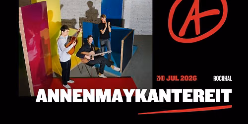 AnnenMayKantereit + Magda I Luxembourg (SOLD-OUT)
