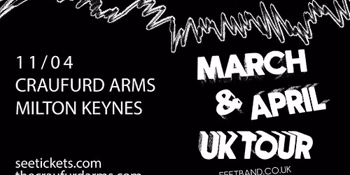 FEET | The Craufurd Arms, Mk 