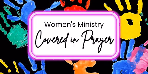 Ladies' Covered in Prayer Event