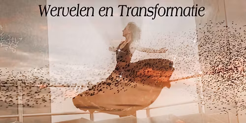 Wervelen en Transformatie