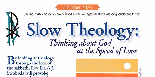Chi Rho: Slow Theology Thinking About God at the Speed of Love
