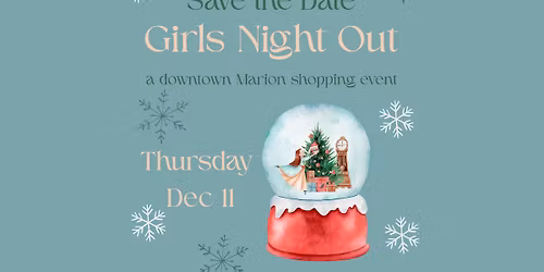 Girls Night Out- Downtown Marion Shopping Event