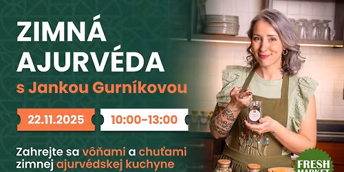 Zimn\u00e1 Ajurv\u00e9da s Jankou Gurn\u00edkovou \u2744\ufe0f\ud83c\udf3f