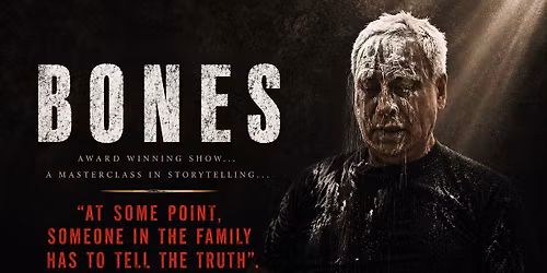 BONES a one man play by Julian Noel