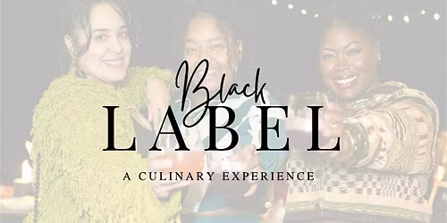 April Black Label Dinner Club Cook & Sip Dinner Party Series