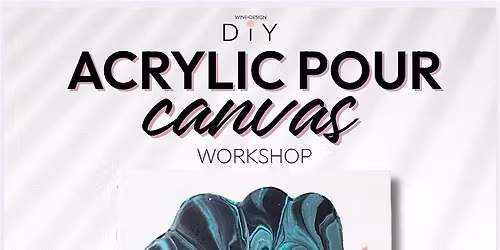 Acrylic Pour Workshop