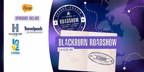 Travel Gossip Roadshow - Blackburn - Wednesday 14th October