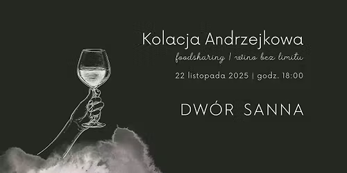 Kolacja Andrzejkowa z muzyk\u0105 i winem bez limitu!