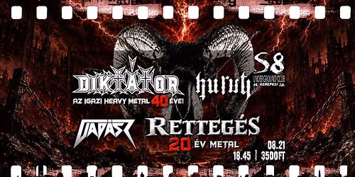 Dikt\u00e1tor 40 | Retteg\u00e9s 20 | Vad\u00e1sz | Hurut | +1 - S8 Underground Club