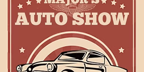 6th Annual Major\u2019s Auto Show