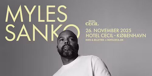 Myles Sanko (UK) | Hotel Cecil, K\u00f8benhavn