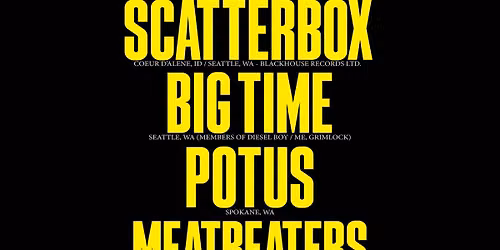 Scatterbox, Big Time, The Meatbeaters