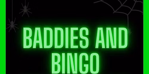 Baddies and Bingo: Ghouls Night Out